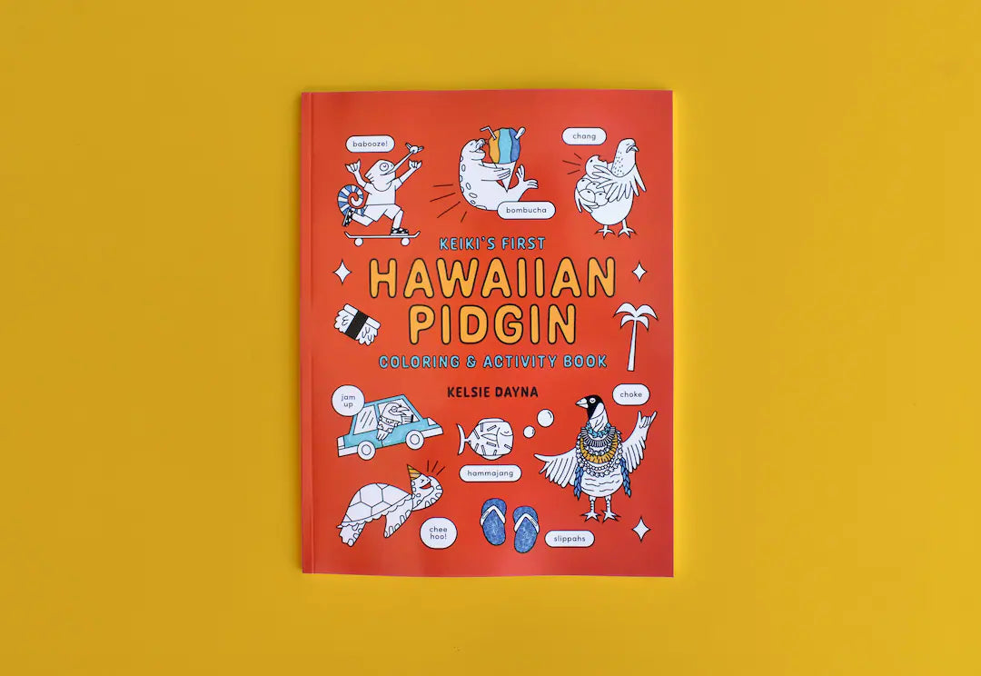 Keikiʻs First Hawaiian Pidgin Coloring Book