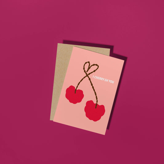 I Cherry-sh You Card
