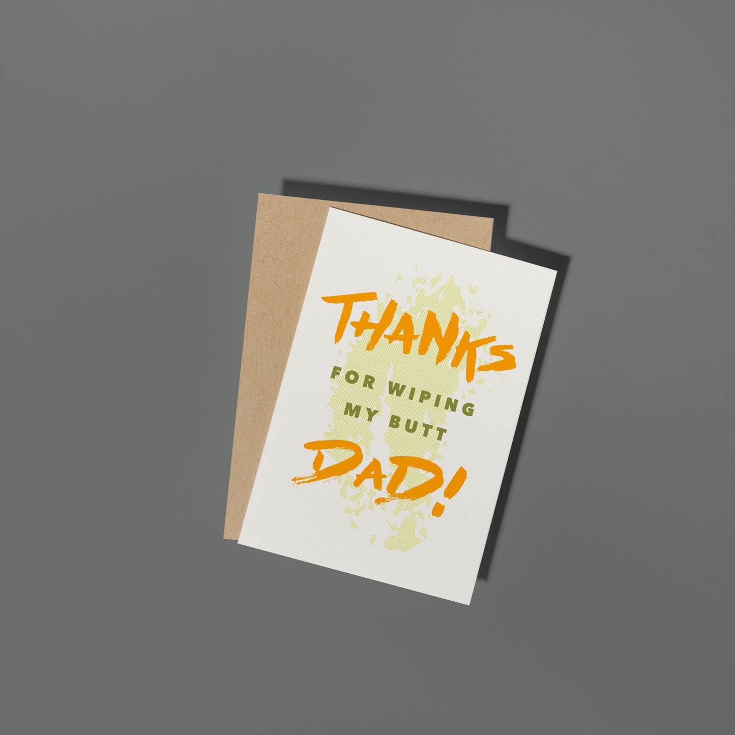 Butt Wipe Dad Card