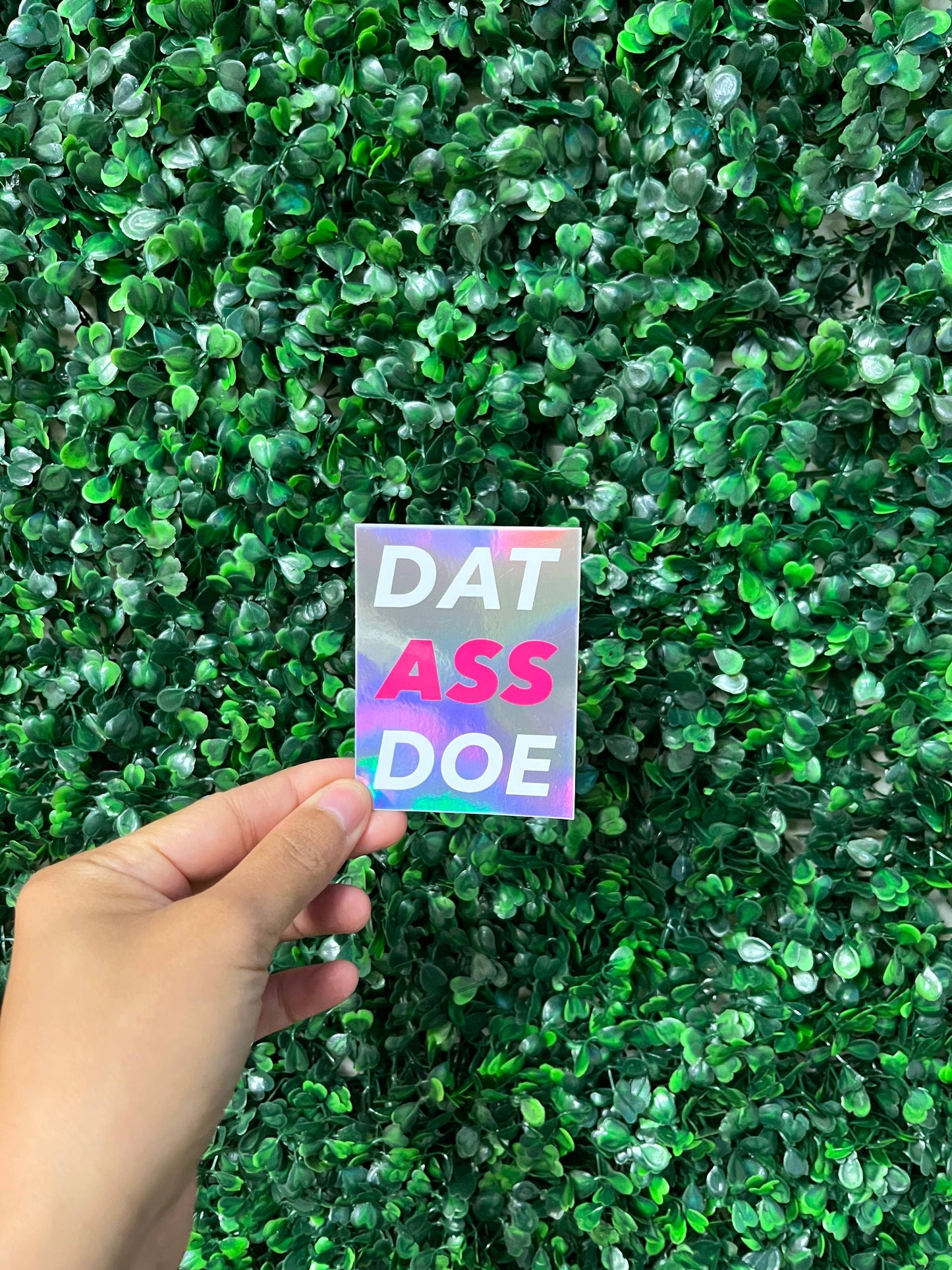 DAT ASS DOE Sticker