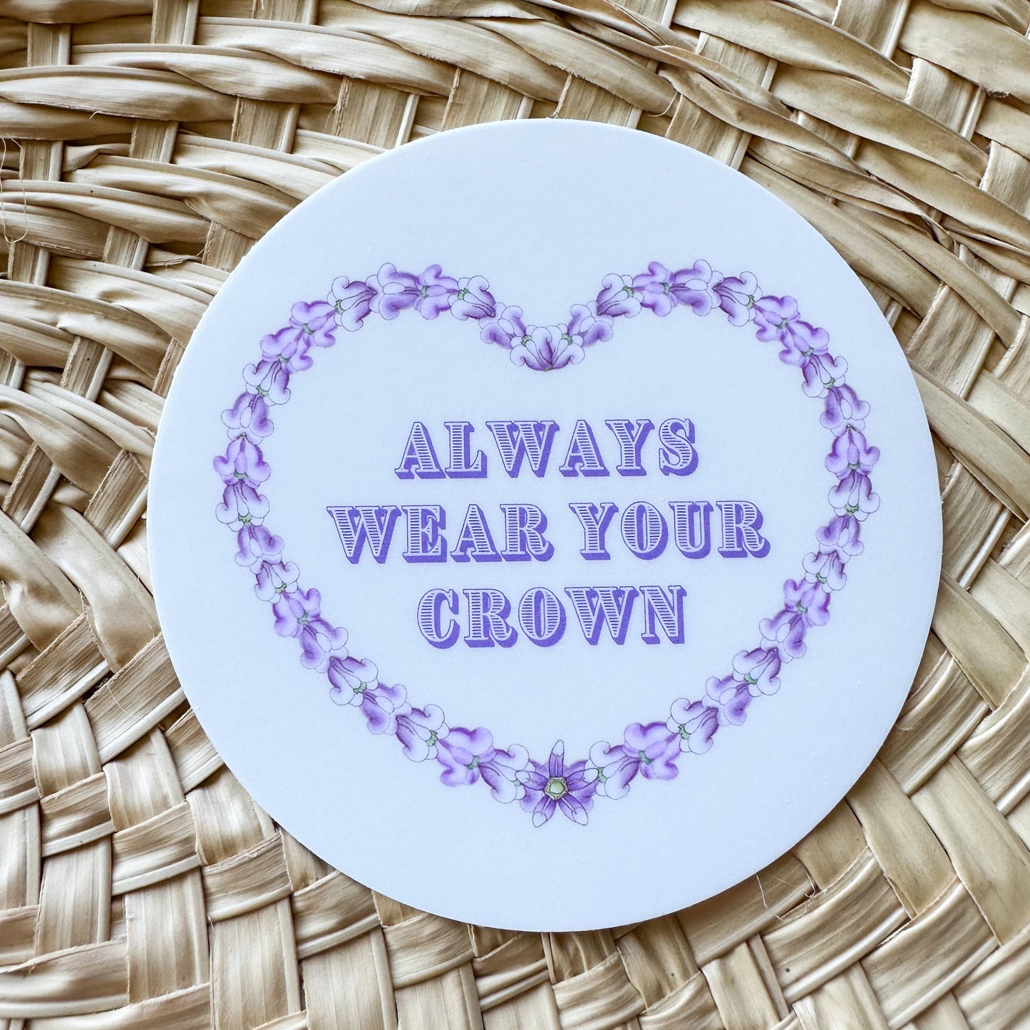 Wear Your Crown (Flower) - Medium Sticker