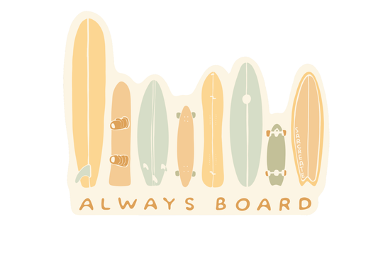 Sticker - Always Board