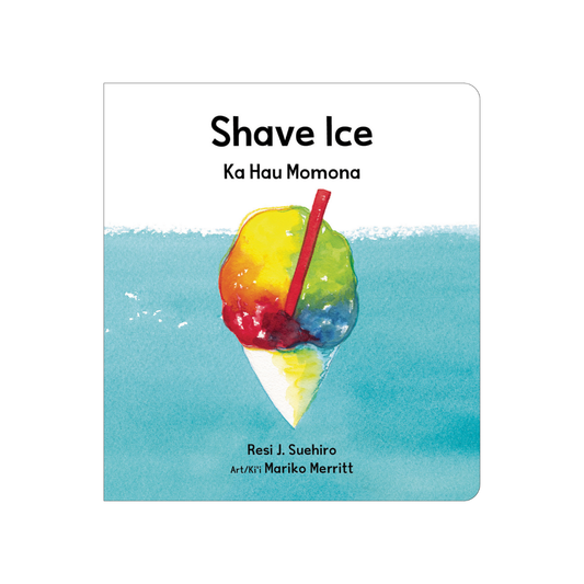 Shave Ice / Ka Hau Momona (Little Island Reader Series)